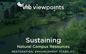 Watch this video to learn how VHB is elevating sustainable initiatives on campus.